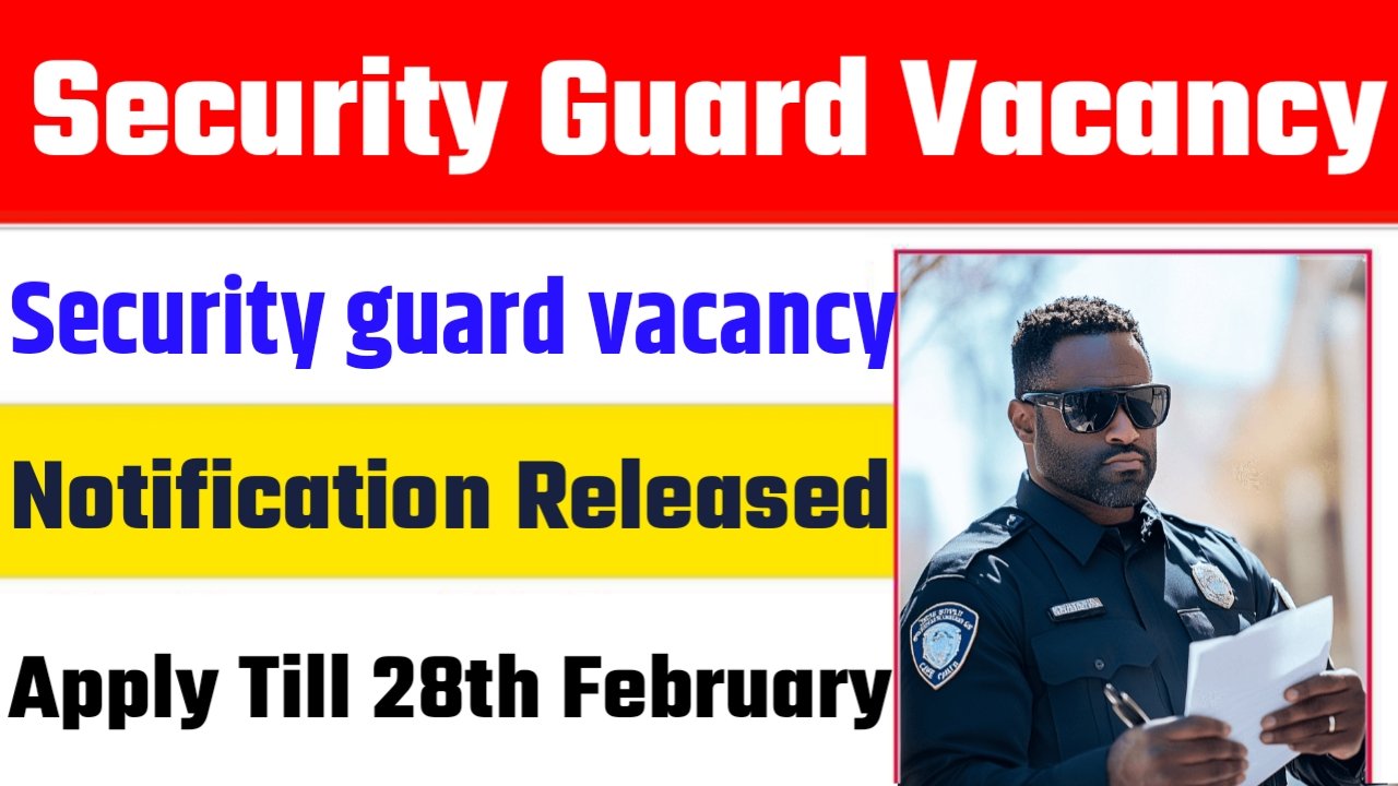 Security Guard Vacancy